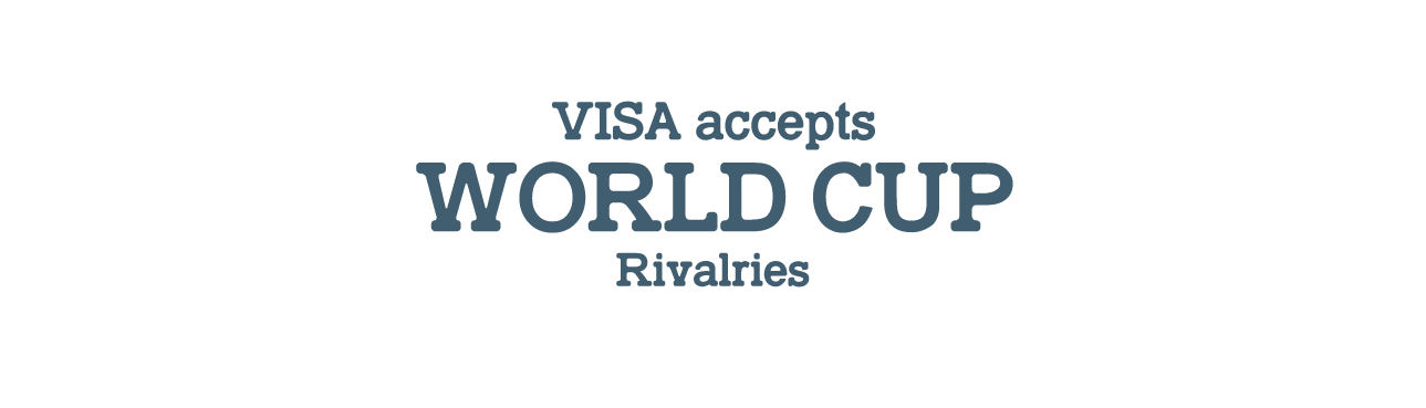 Visa accepts world cup rivalries