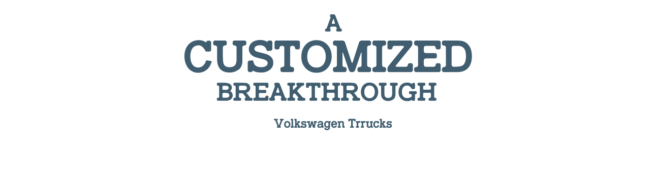 A customized breakthrough